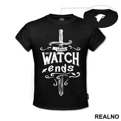 And Now, My Watch Ends - Game Of Thrones - GOT