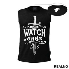 And Now, My Watch Ends - Game Of Thrones - GOT