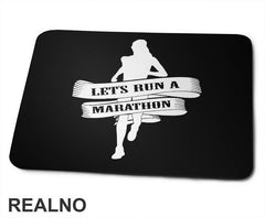 Let's Run A Marathon - Trčanje - Running - Podloga za miš