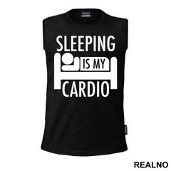 Sleeping Is My Cardio - Trening