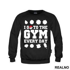 I Go To The Gym Every Day - Trening