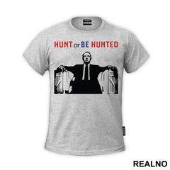Hunt Of Be Hunted - House Of Cards