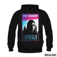 I Wanted To Save The World - Mr. Robot