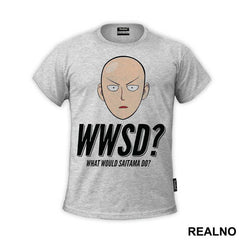 What Would Saitama Do - One Punch Man - Majica