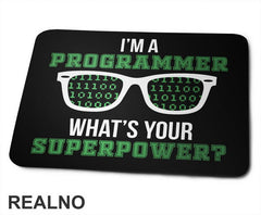 I'm Programmer. What's Your Super Power? - Geek - Podloga za miš
