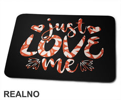 Just Love Me - Ljubav - Podloga za miš