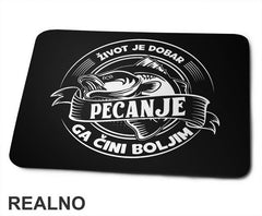 Život Je Dobar, Pecanje Ga Čini Boljim - Podloga za miš