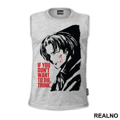 If You Don't Want To Die, Think - Attack On Titan