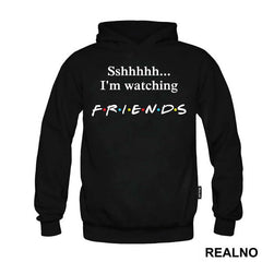 Sshhhh I'm Watching - Friends - Prijatelji