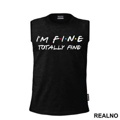 I'm Fine Totally Fine - Friends - Prijatelji