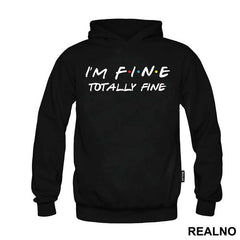 I'm Fine Totally Fine - Friends - Prijatelji
