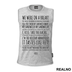 We Were On A Break Quote - Friends - Prijatelji
