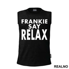 Frankie Say Relax - Friends - Prijatelji