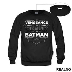 I Am Vengeance I Am The Night I Am - Batman