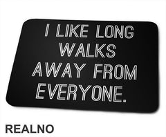 I Like Long Walks - Humor - Podloga za miš
