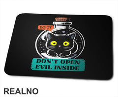 Don't Open Evil Inside - Do It - Cat - Dark Humor - Podloga za miš