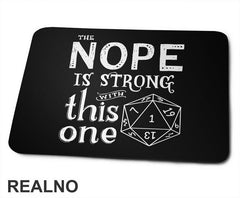 The Nope Is Strong With This One - D&D - Dungeons And Dragons - Podloga za miš