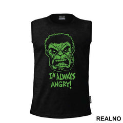 Green Splash - I'm Always Angry - Hulk - Avengers