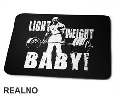 Light Weight, Baby! - Trening - Podloga za miš