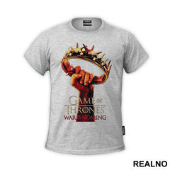 War Is Coming - Crown In The Hand - Game Of Thrones - GOT - Majica
