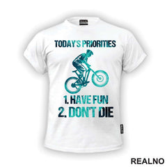 Today's Priorities - Bickilovi - Bike - Majica