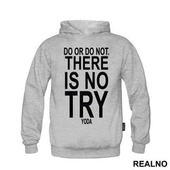 Do Or Do Not. There Is No Try - Star Wars - Majica