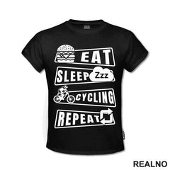 Eat, Sleep, Cycling, Repeat - Bickilovi - Bike - Majica