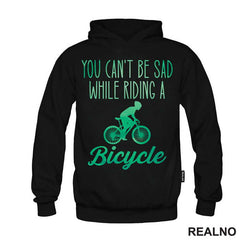 You Can't Be Sad While Riding - Bickilovi - Bike - Majica