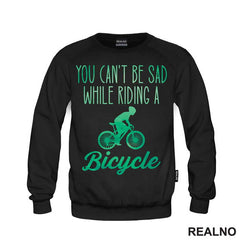 You Can't Be Sad While Riding - Bickilovi - Bike - Majica