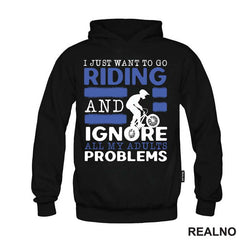 I Just Want To Go Riding - Bickilovi - Bike - Majica