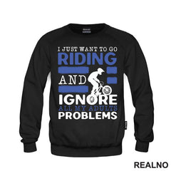 I Just Want To Go Riding - Bickilovi - Bike - Majica
