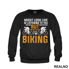 I Might Look Like I'm Listening - Bickilovi - Bike - Majica