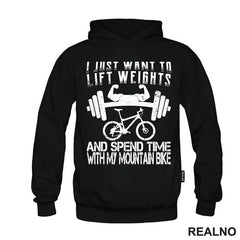 I Just Want To Lift Weights And Ride - Bickilovi - Bike - Majica