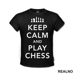 Keep Calm And Play Chess - Queen's Gambit - Majica