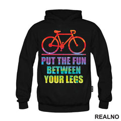 Put The Fun Between Your Legs - Bickilovi - Bike - Majica