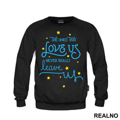 The One That Love Us Never Really Leave Us - Harry Potter - Majica