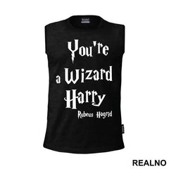 You're A Wizard Harry - Rubeus Hagrid - Harry Potter - Majica