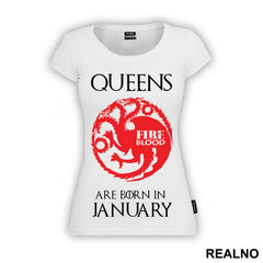 Queens Are Born In - House Targaryen - Game Of Thrones - GOT - Majica