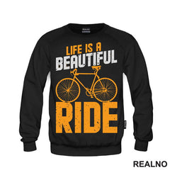 Life Is A Beautiful Ride - Bickilovi - Bike - Majica