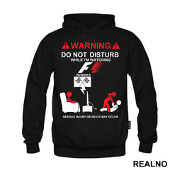 Warning! Do Not Disturb While I'm Watching Formula1 - F1, Serious Injury Or Death May Occur - Majica