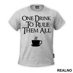 One Drink To Rule Them All - Lord Of The Rings - LOTR - Majica