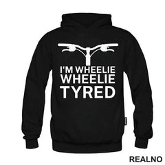 I'm Wheelie, Wheelie Tyred - Bickilovi - Bike - Majica
