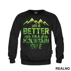 Life Is Better On A Mountain - Bickilovi - Bike - Majica