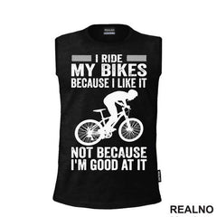 I Like It - Bickilovi - Bike - Majica