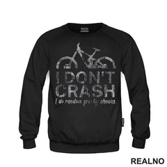 I Don't Crash - Bickilovi - Bike - Majica