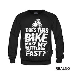 Does This Makes My Butt Look Fast - Bickilovi - Bike - Majica