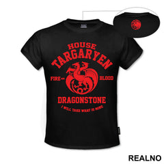 House Targaryen - Fire And Blood - Dragon Stone - I Will Take What Is Mine - Red - House Targaryen - Game Of Thrones - GOT - Majica