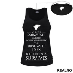 When The Snows Fall And The White Winds Blow The Lone Wolf Dies But The Pack Survives - House Stark - Game Of Thrones - GOT - Majica