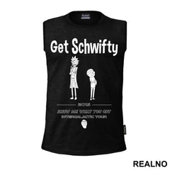 Get Schwifty - 2015 - Show Me What You Got - Intergalactic Tour - Rick And Morty - Majica