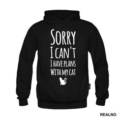 Sorry I Can't. I Have Plans With My Cat - Mačke - Cat - Majica